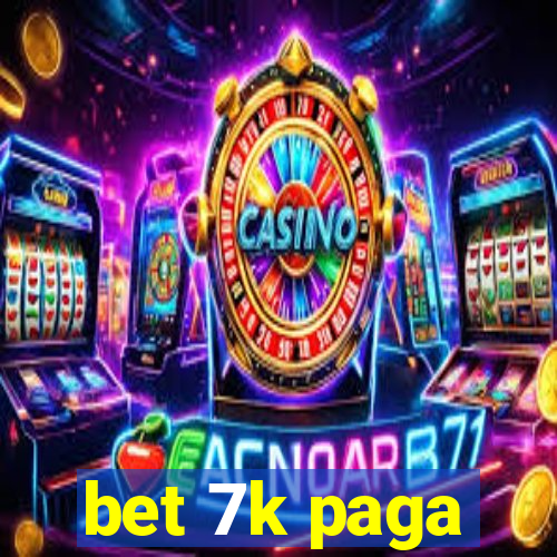 bet 7k paga